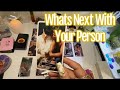 What’s Next With Your Person?!!🧿Pick A Card🔮🤭🤩😎🥰🌊🔥💌📥🌬🌎