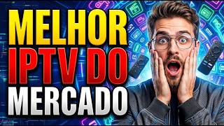 Melhor IPTV do mercado? Veja Qual e a Melhor Lista IPTV do Mercado!