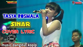 SINAR (COVER LIRIK) TASYA ROSMALA // OM ADELLA JULI 2018