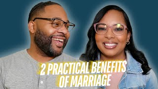 2 Practical Benefits to Getting Married