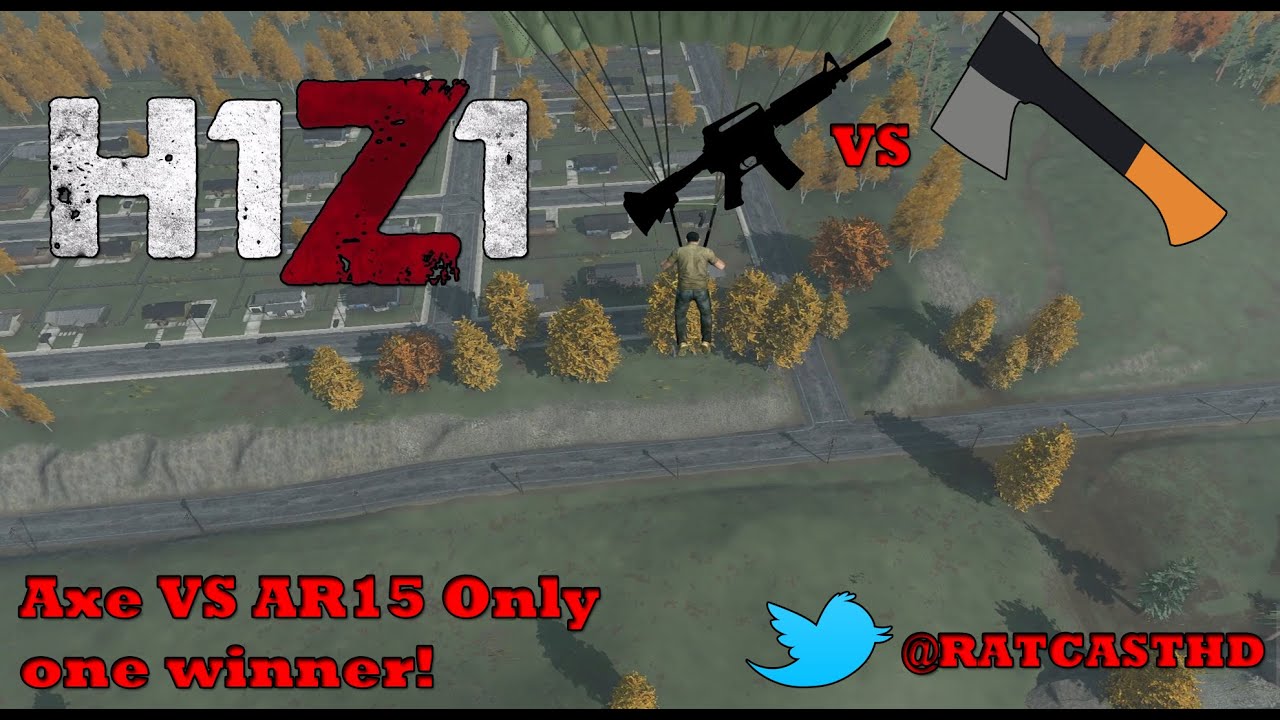 H1Z1 Battle Royale (Axe VS AR15 ???) @RATCASTHD