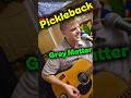 Pickleback [Grey Matter] Live from the PickleJar. May, 2026 (Short Version)