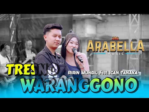 RIRIN MUNGIL  - MANGU - ARABELLA Live WATUSONG GROBOGAN - DEA AUDIO