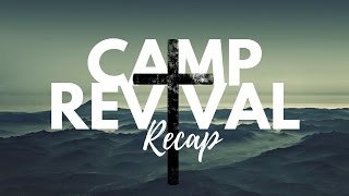 YFL-HTX Camp Revival 2017 (Recap)
