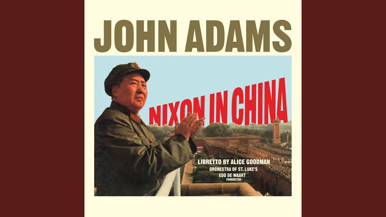 Nixon in China: Act III - "I Am Old and I Cannot Sleep"