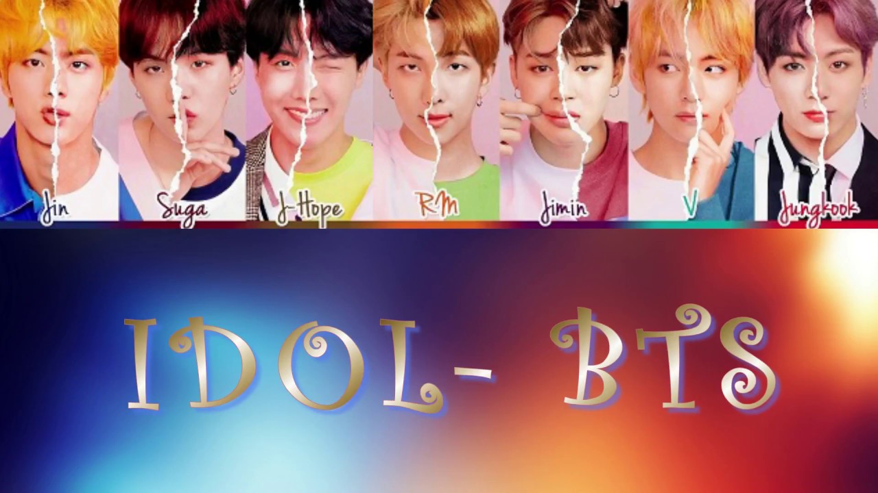 [Học tiếng hàn qua bài hát] IDOL- BTS - youtube
