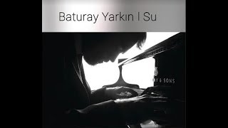 Baturay Yarkın  - Su [Album Trailer] Resimi