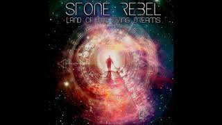 STONE REBEL - Land Of The Dying Dreams (Full Album 2020)