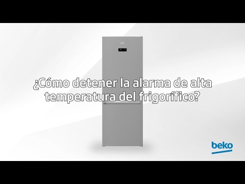 ¿Cómo detener la alarma de alta temperatura del frigorífico? | by Beko Cómo solucionar la alarma de luz roja en tu nevera Siemens