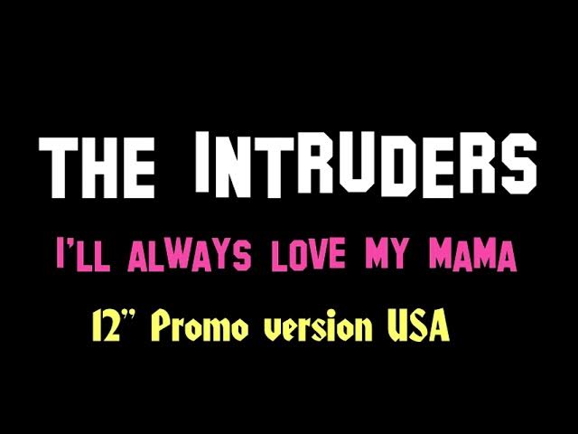 The Intruders - I'll Always Love My Mama (Official Tom Moulton Mix) 