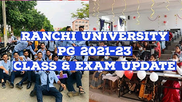 Ranchi University Class & Exam Update PG session 2021-23 #ranchiuniversity #class #exam