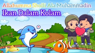 Ikan 🐬🐠 Dalam Kolam Versi Sholawat | Lagu Anak Islami Populer