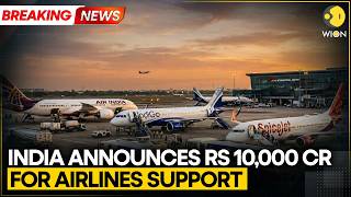 India Unveils ₹10,000-Crore Fuel Support Plan For Airlines Amid Iran Crisis | WION BREAKING