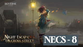 [Reverse: 1999] Night Escapades on Cross Street | Character Story - Flutterpage | NECS 8 | Story