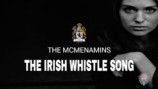 IRISH WHISTLE SONG FOR THE MCMENAMINS BY MICKYMAC @borobounce
