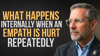 What Happens Internally When An Empath Is Hurt Repeatedly | The Hidden Psychological Transformation