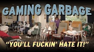 Gaming Garbage: You'll Hate it!