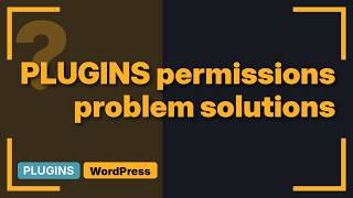 Wordpress: Plugin updates, change file permissions on WordPress