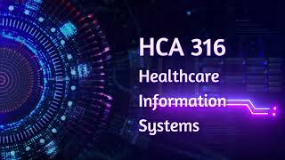 HCA 316 Module 1 Video 2