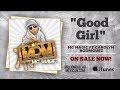 MC MAGIC ft Carolyn Rodriguez - Good Girl