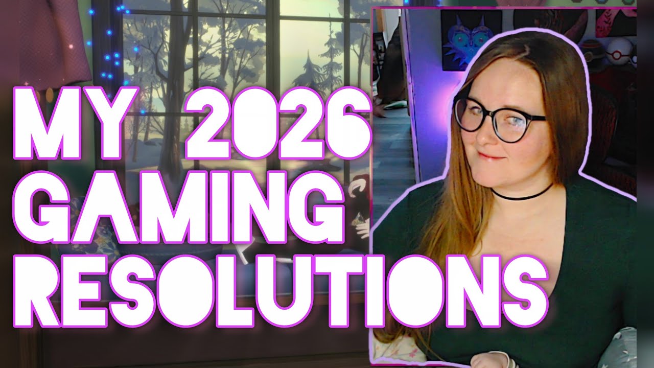 My 2026 Gaming Resolutions 