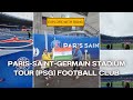 PSG STADIUM TOUR| PARC DES PRINCES| PARIS SAINT GERMAN FC