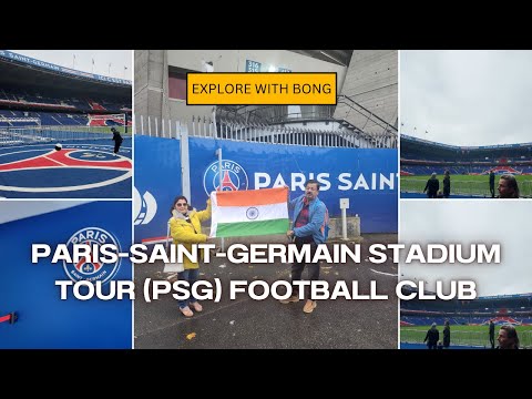 PSG STADIUM TOUR| PARC DES PRINCES| PARIS SAINT GERMAN FC