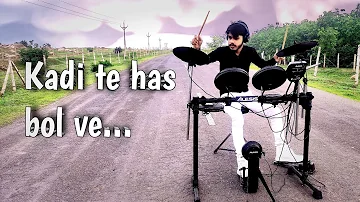 Kadi Te Has Bol Ve - Drum Cover |Manan Bharadwaj |Rakesh Soni