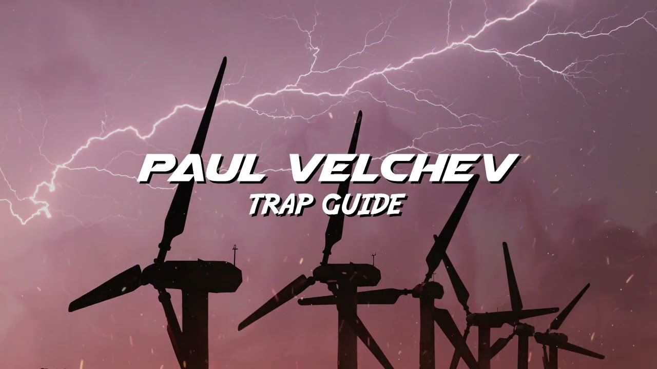 Watch Paul Velchev - Trap Guide on YouTube Watch Paul Velchev - Trap Guide on YouTube