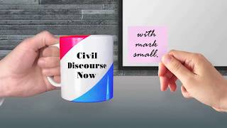 Civil Discourse Now - Article 2 Section 4 or the 25th Amendment
