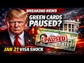 Green Cards Paused What the January 21 Visa News Really Means