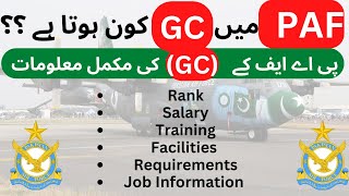What is GC Job,Post in Pakistan Air Force | PAF GC Rank,Salary,Duty Information 2023 | GC In PAF screenshot 2