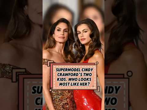 Video Supermodel CindyCrawford' s Two Kids.