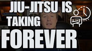 Why Jiu Jitsu Takes So Long To Get Good At