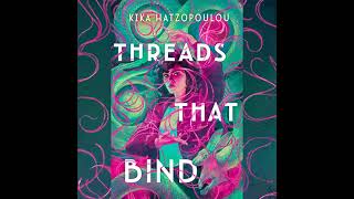 Threads That Bind Audiobook by Kika Hatzopoulou