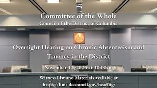 Oversight Hearing on Chronic Absenteeism and Truancy in the District