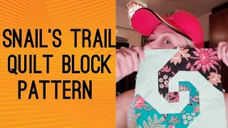 SNAIL'S TRAIL QUILT BLOCK TUTORIAL | SNAIL'S TRAIL QUILT BLOCK PATTERN | HAND SEW | QUILT BLOCKS