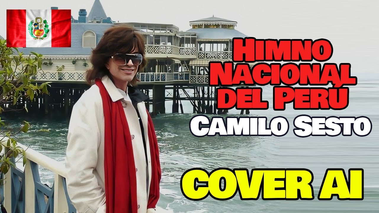 Camilo Sesto - Himno Nacional del Perú (Cover AI)