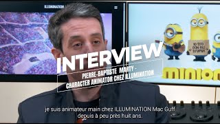 Interview De Pierre-Baptiste Marty Character Animator Chez Illumination Studios Paris