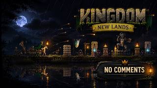 Kingdom New Lands No Commentary | Third Island