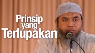 Ceramah Agama: Prinsip yang Terlupakan - Ustadz Afifi Abdul Wadud
