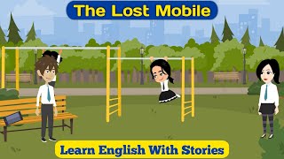 The Lost Mobile | English Moral Story With Subtitle | Animated Stories | Learn English