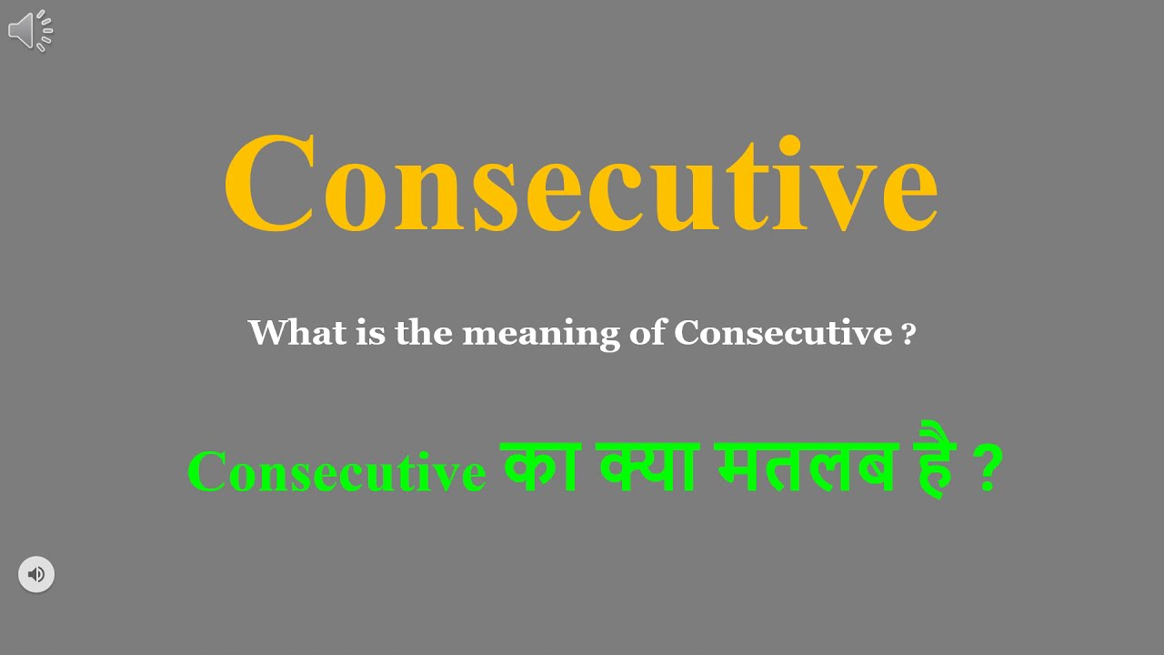 Consecutive Meaning In Hindi Consecutive Matlab Kya Hota, 55 OFF