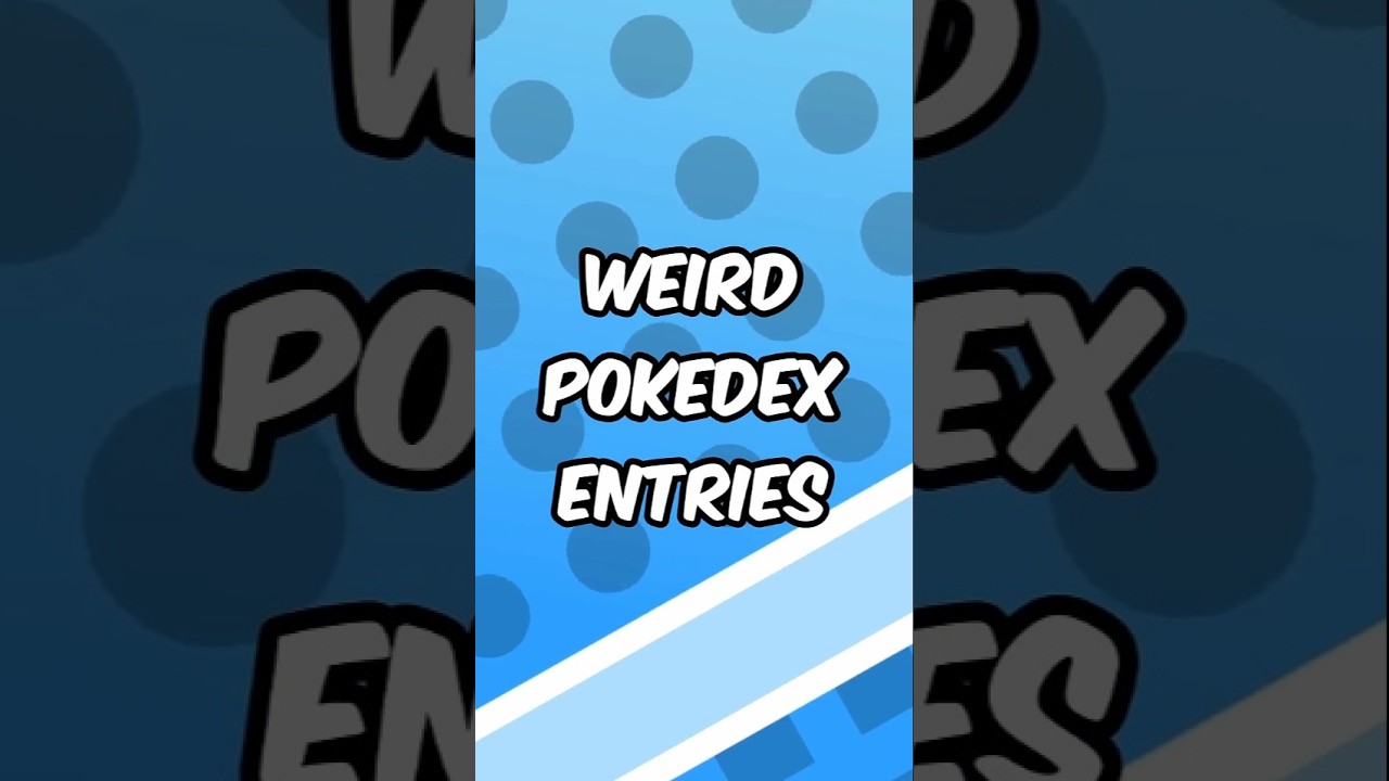 You Won’t Believe These Weird Pokédex Descriptions! 