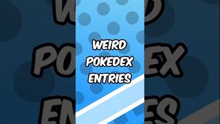 You Won’t Believe These Weird Pokédex Descriptions! #Shorts