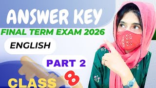 Answer key 🔑 English Grade 8 | Final term Exam 2026