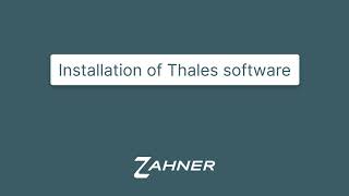 Installation of Thales software (Video 1)