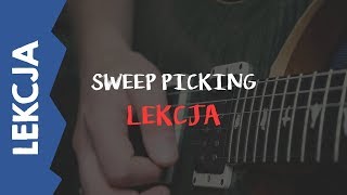 Technika Sweep Picking - Arpeggio - dla początkujących [LEKCJA]