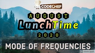 Mode of Frequencies (MODEFREQ): CodeChef August Lunchtime 2020 Div 2 Solution with Hindi Explanation