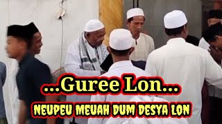 Gure lon, Neupeu meuah bandum desya lon. Guru Maafkan Semua kesalahan saya@nasehat channel88